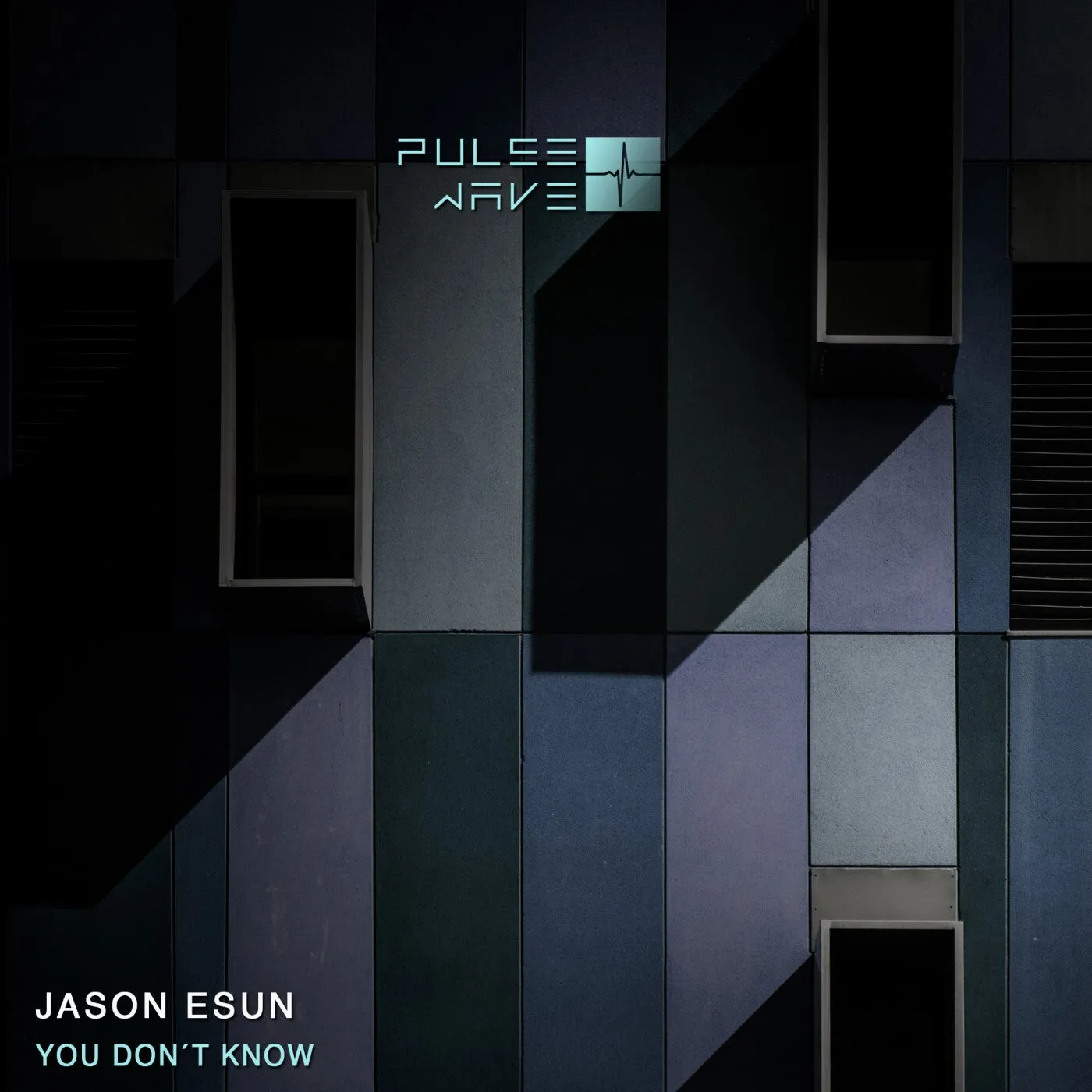 Jason Esun – You Don’t Know