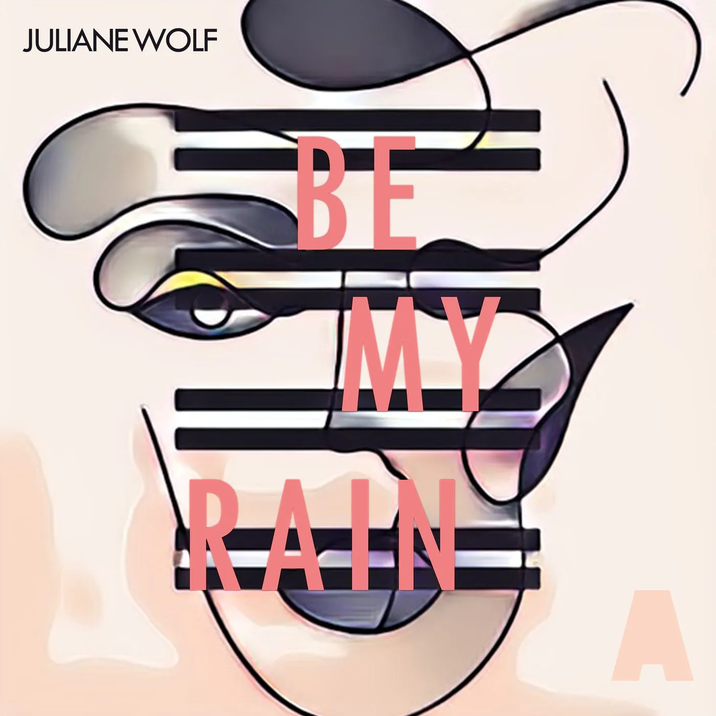 Juliane Wolf – Be My Rain