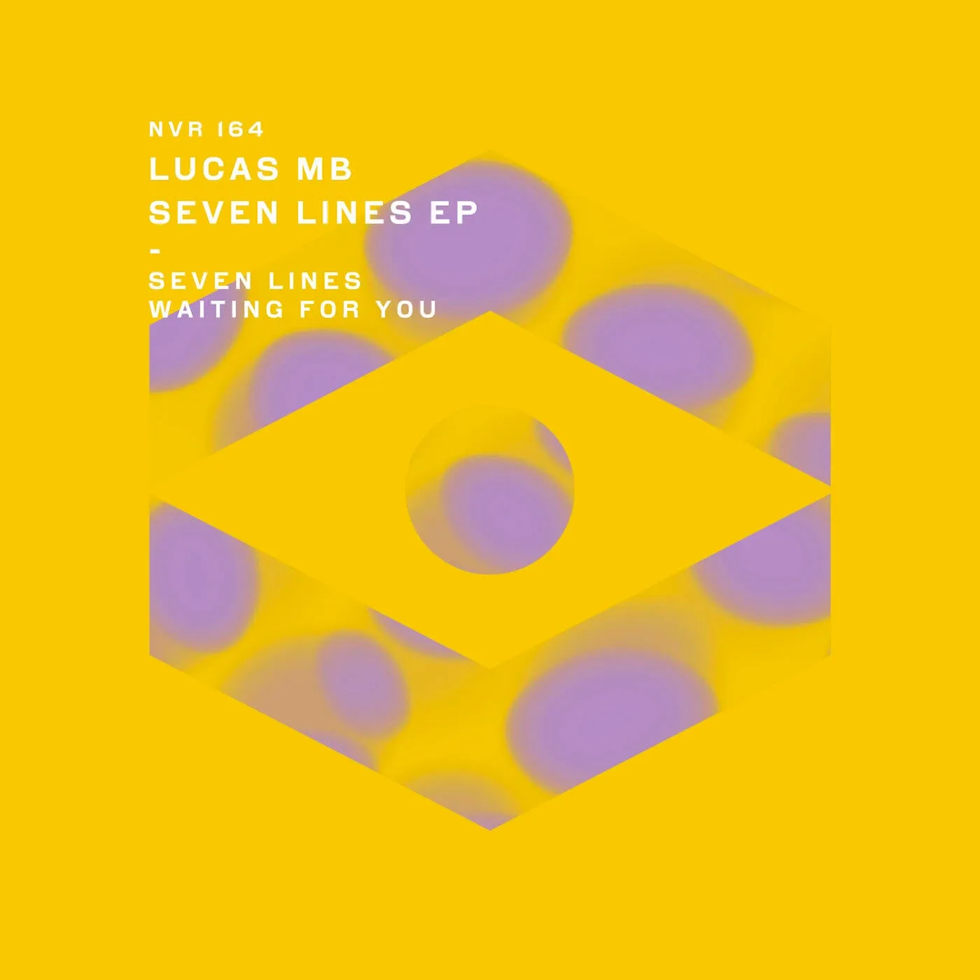 LUCASMB – Seven Lines EP [NVR164]