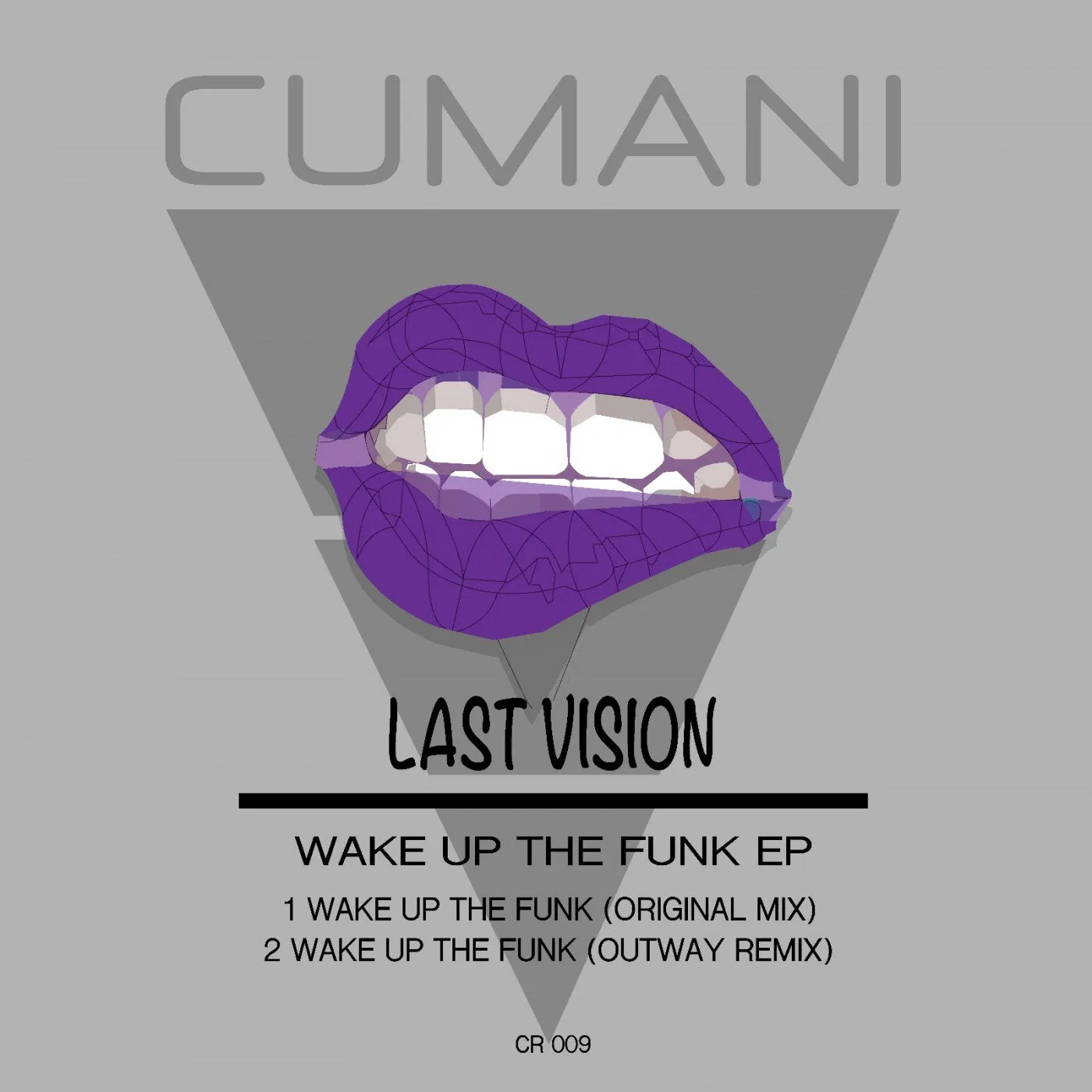 Last Vision – Wake Up The Funk EP [CR009]