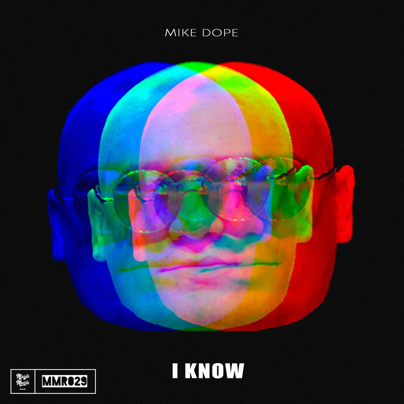 Mike Dope – I Know