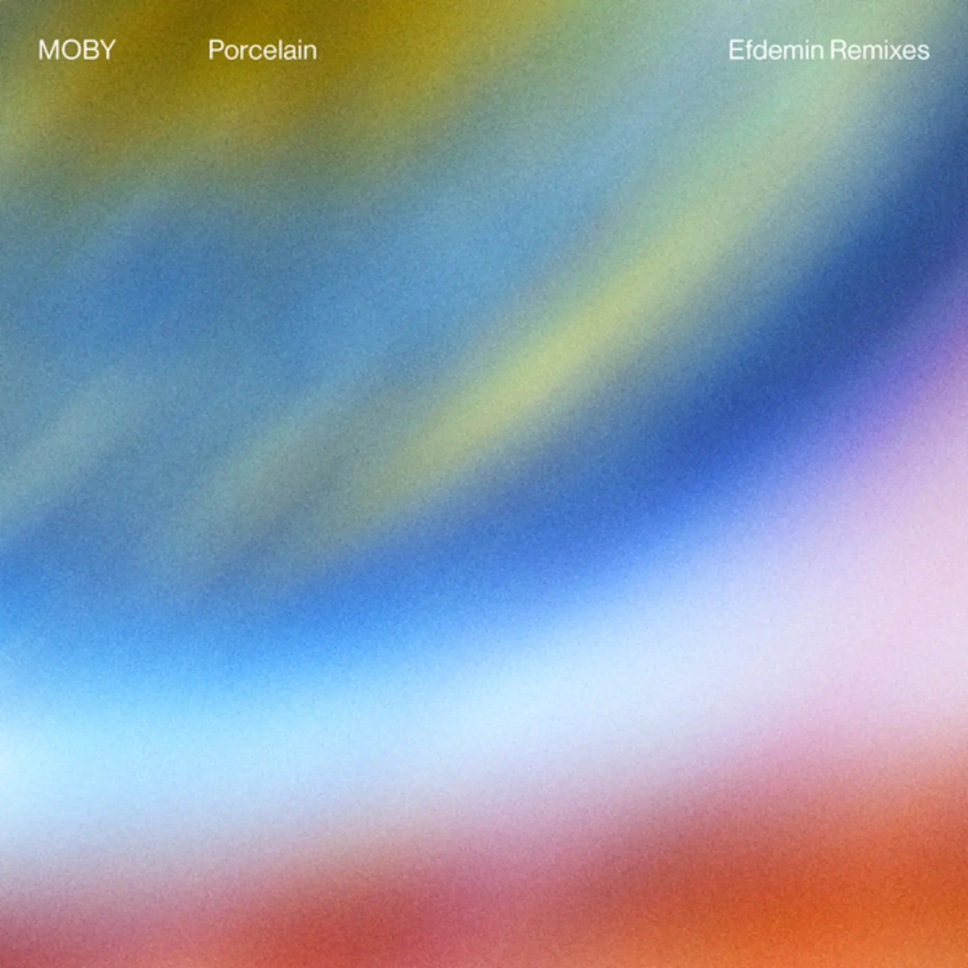 Moby, Jim James – Porcelain (Efdemin Remixes)