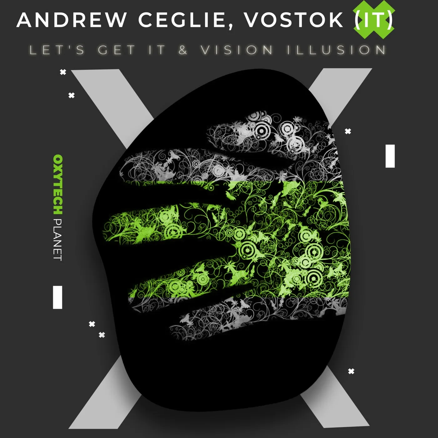 Andrew Ceglie, VOSTOK (IT) – Let’s Get It & Vision Illusion