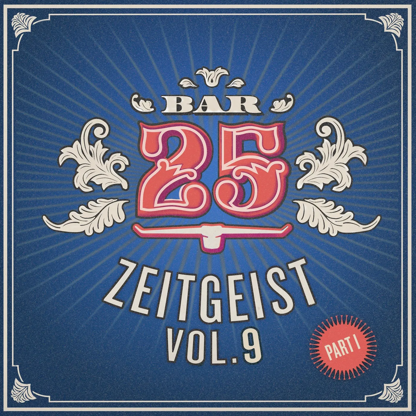Bar25 – Zeitgeist, Vol. 9, Pt. 1