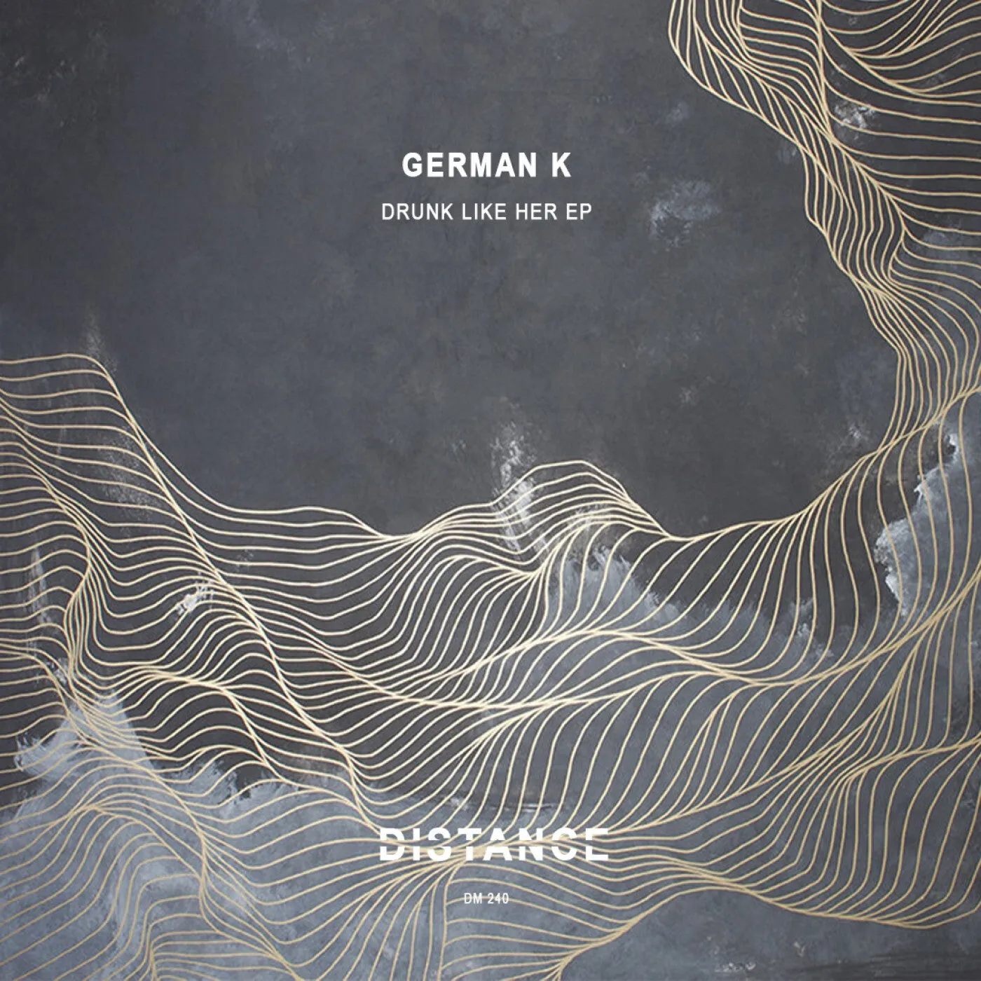 German K – Drunk Like Her EP [DM240]