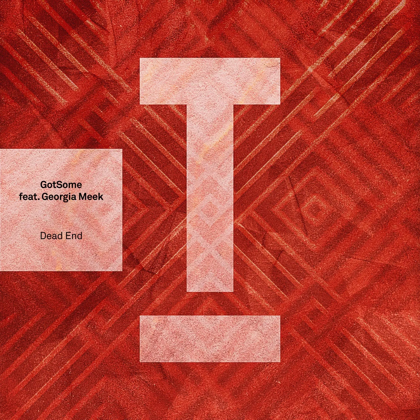 GotSome, Georgia Meek – Dead End [TOOL112201Z]