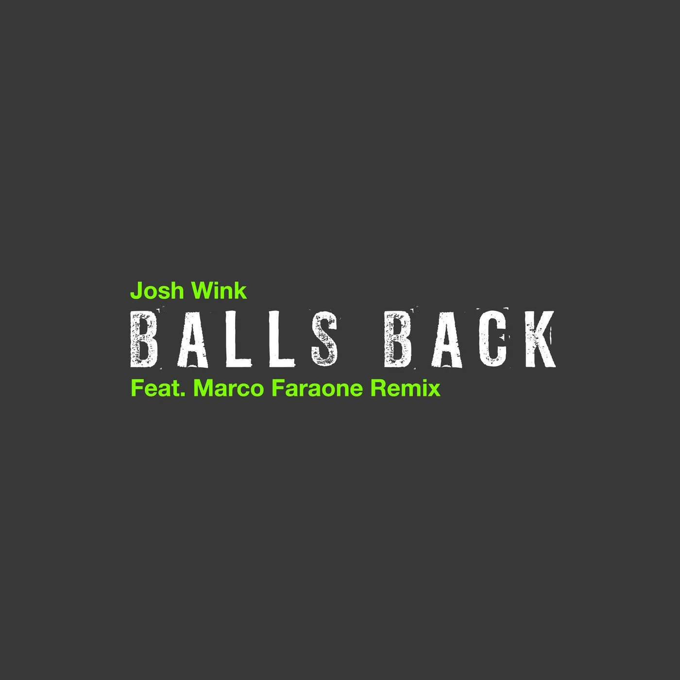 Josh Wink – Balls Back