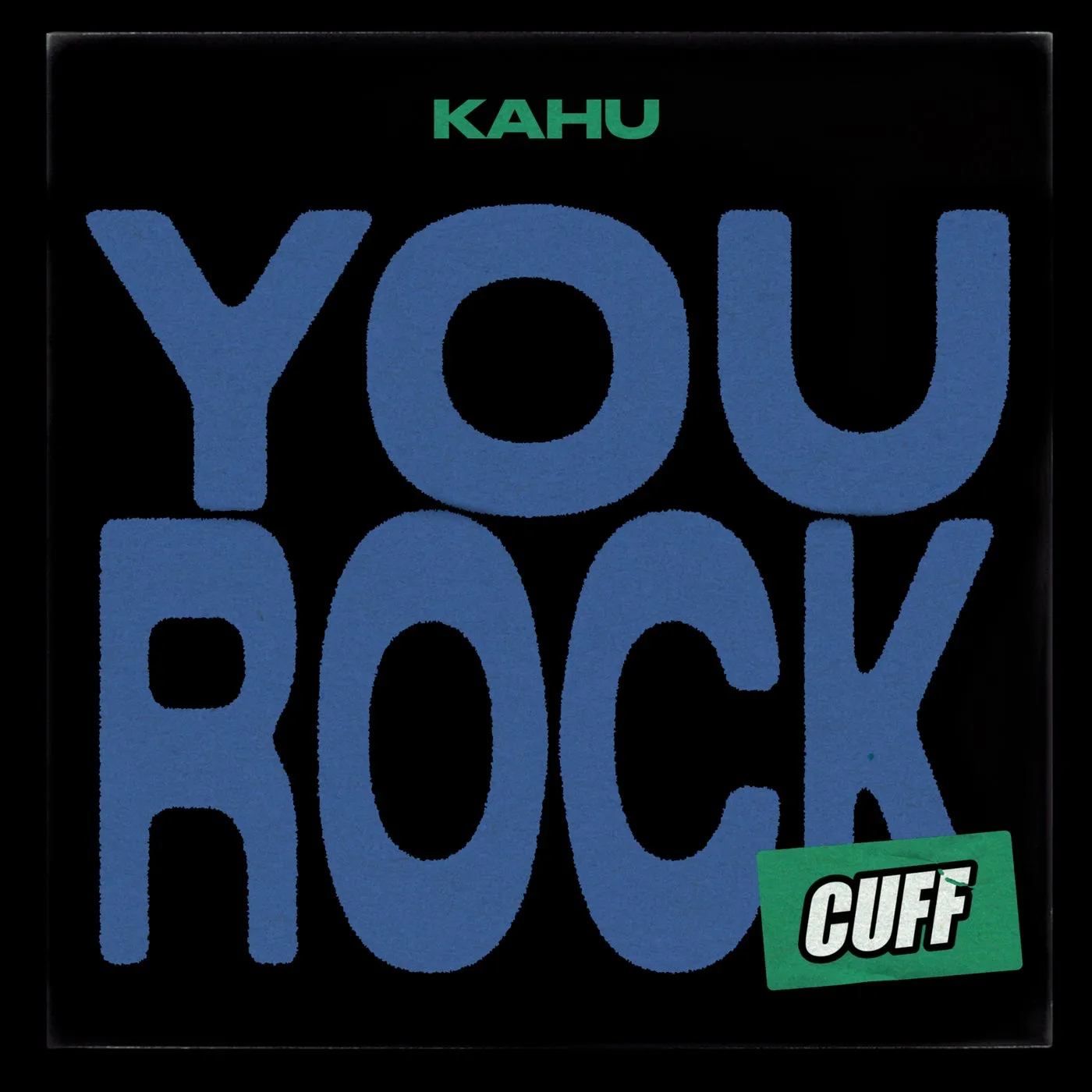 KAHU – You Rock