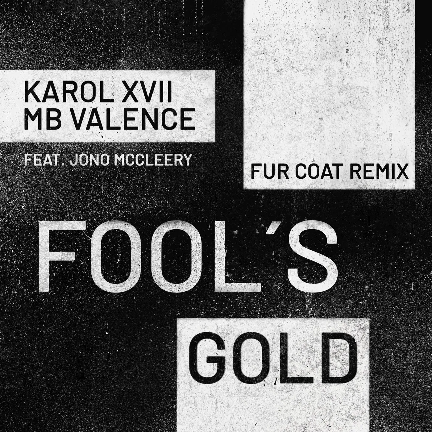 Karol XVII & MB Valence – Fool’s Gold (Fur Coat Remix)