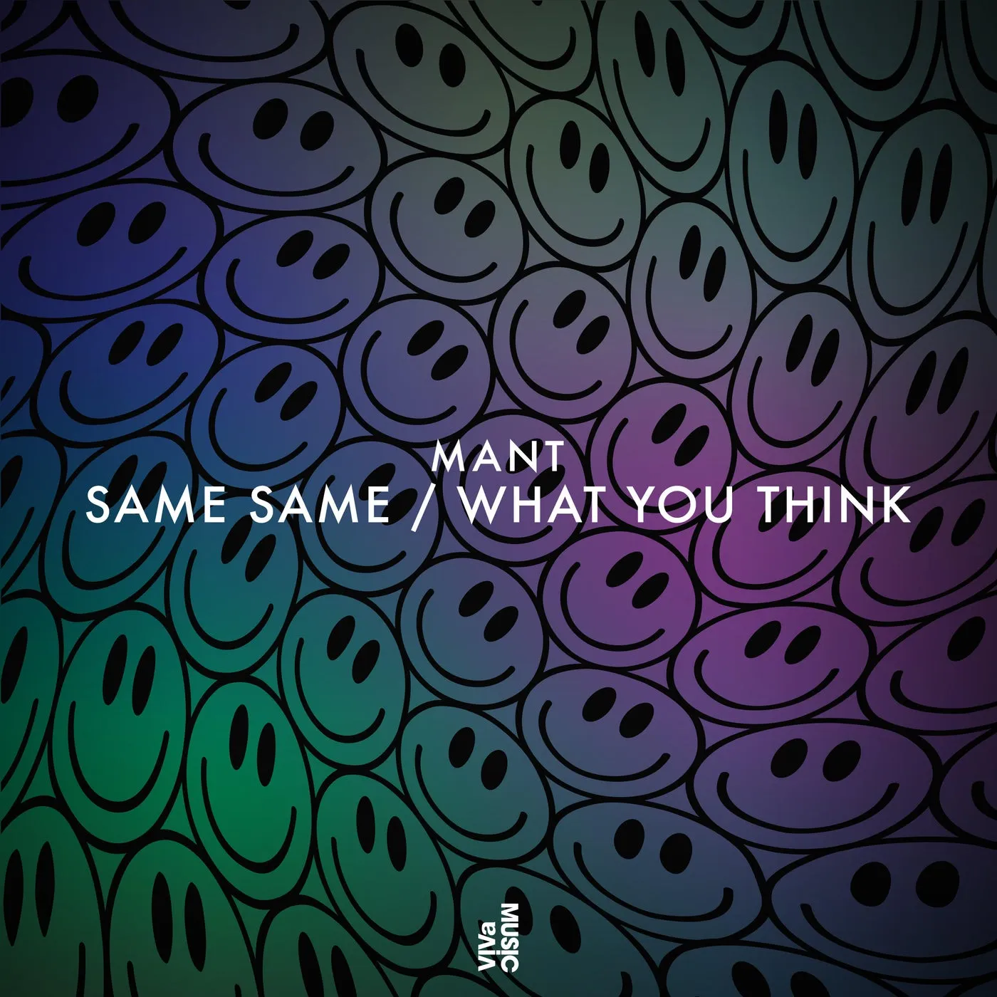 MANT – Same Same / What You Think