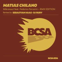 Matias Chilano - Mikronaut Remix Edition [BCSA0536]