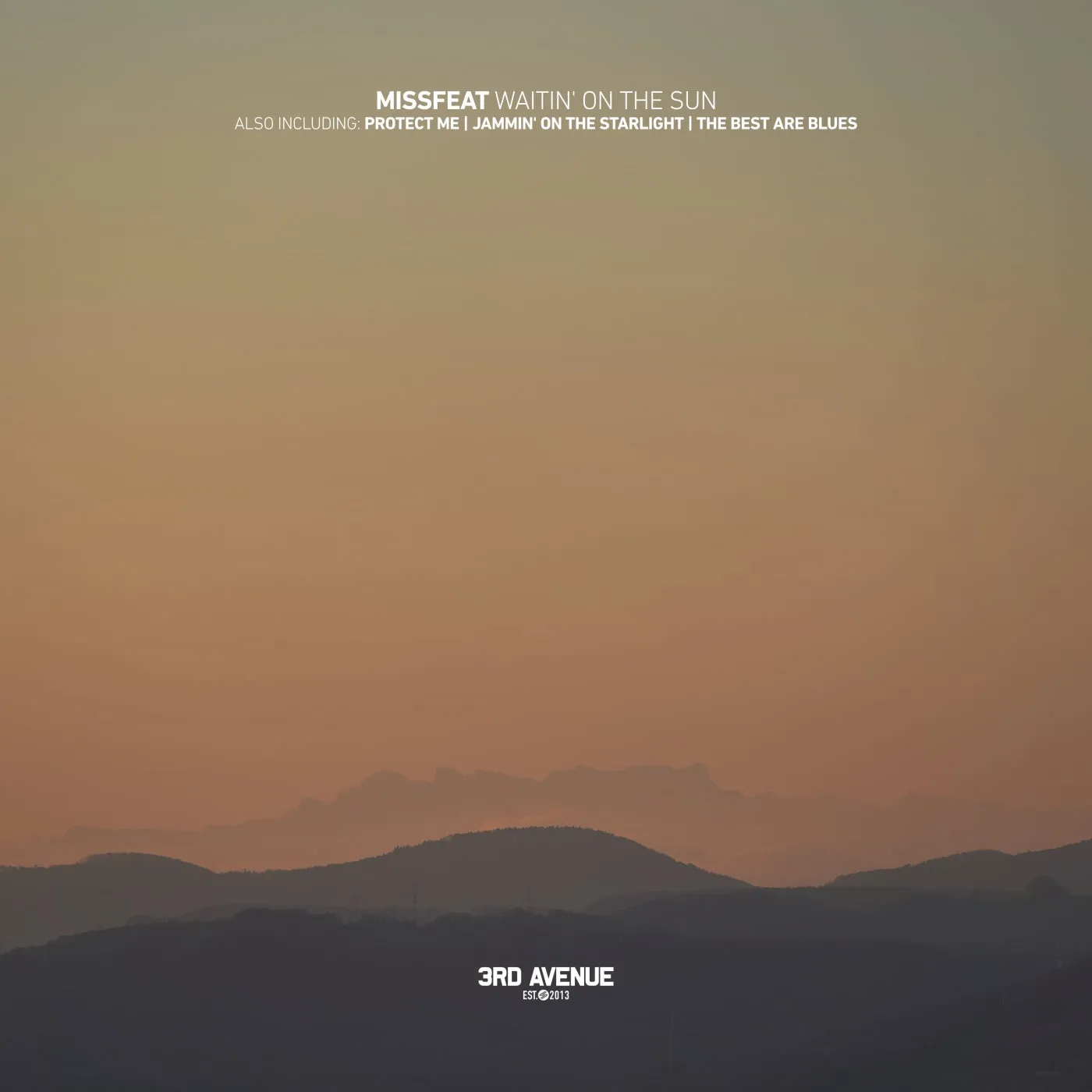 Missfeat – Waitin’ on the Sun