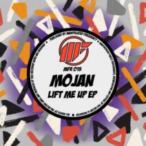Mojan - Lift Me Up EP [MFR015]