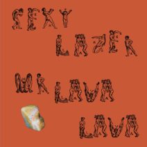 Sexy Lazer - Mr. Lava Lava [RVN024]