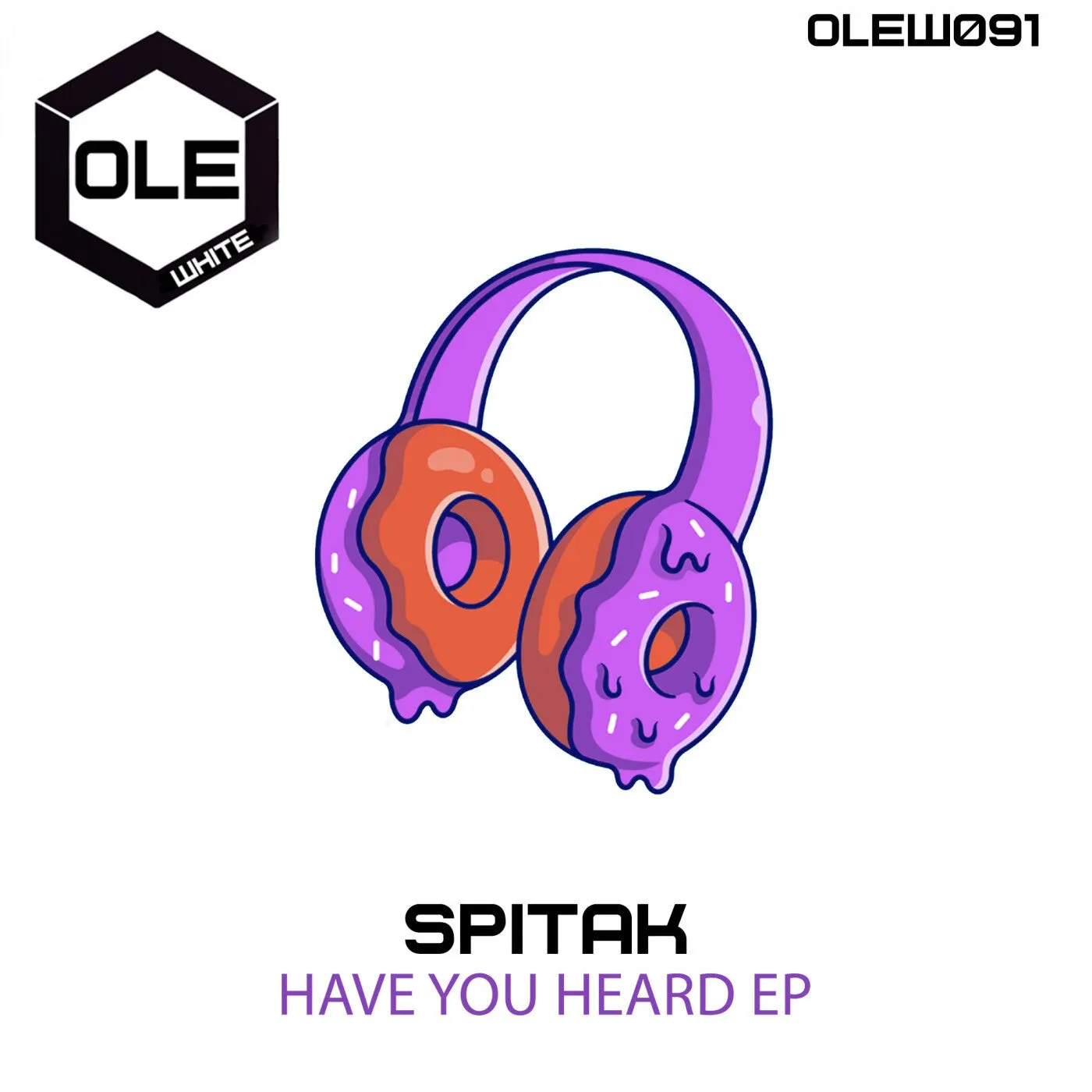Spitak – Have You Heard EP