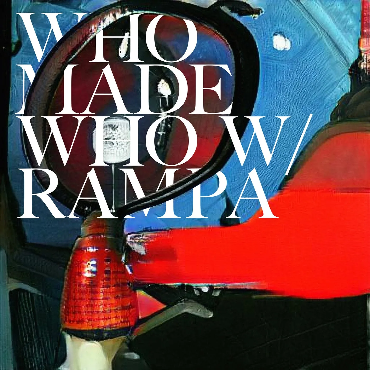 WhoMadeWho, Rampa – UUUU