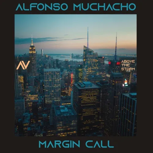 Alfonso Muchacho – Margin Call [ATS014]