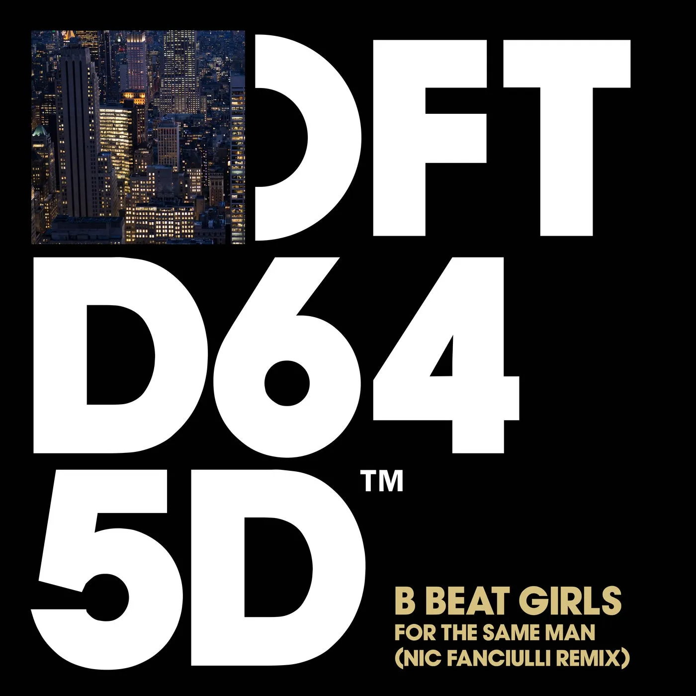 B Beat Girls – For The Same Man – Nic Fanciulli Extended Remix