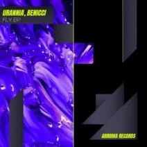 Benicci, URANNIA – Fly [ARRO043]