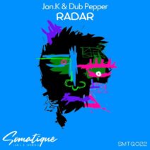 Dub Pepper, Jon.K - Radar [SMTQ022]