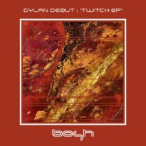 Dylan Debut - Twitch - EP [BOSHD109]