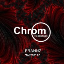 Frannz - Tantor [CHROM070]