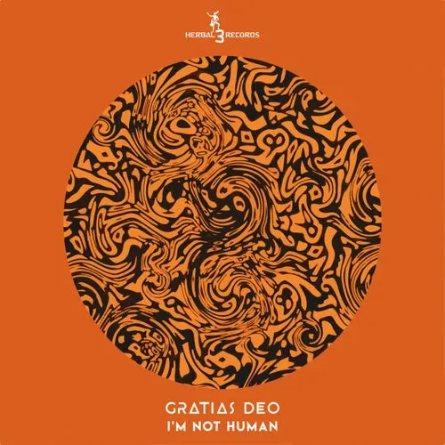 Gratias Deo – I’m not Human [H3RV0060]