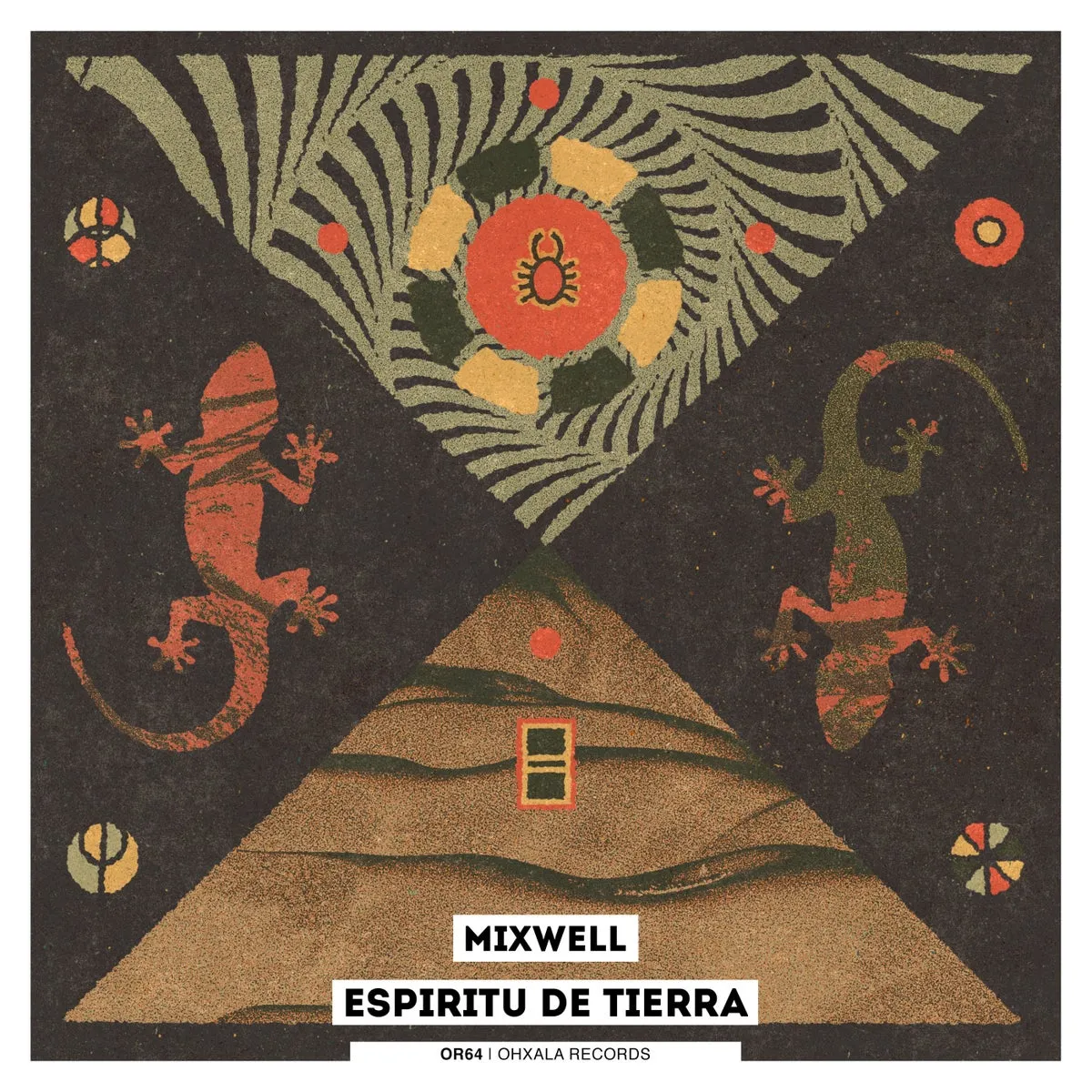 Mixwell – Espiritu De Tierra [OR64]