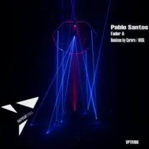 Pablo Santos – Fader A [VPTR160]
