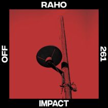 Raho - Impact [OFF261]