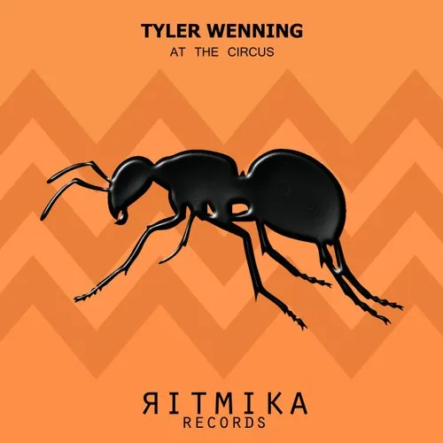 Tyler Wenning – At The Circus [RTK089]