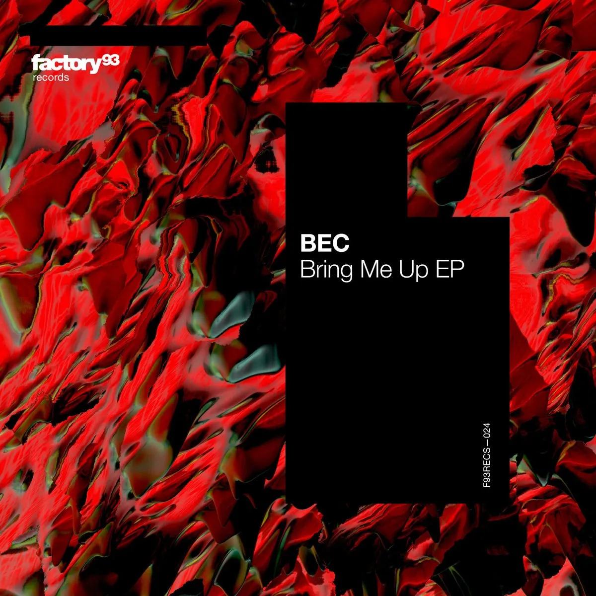 BEC – Bring Me Up EP [F93RECS024]
