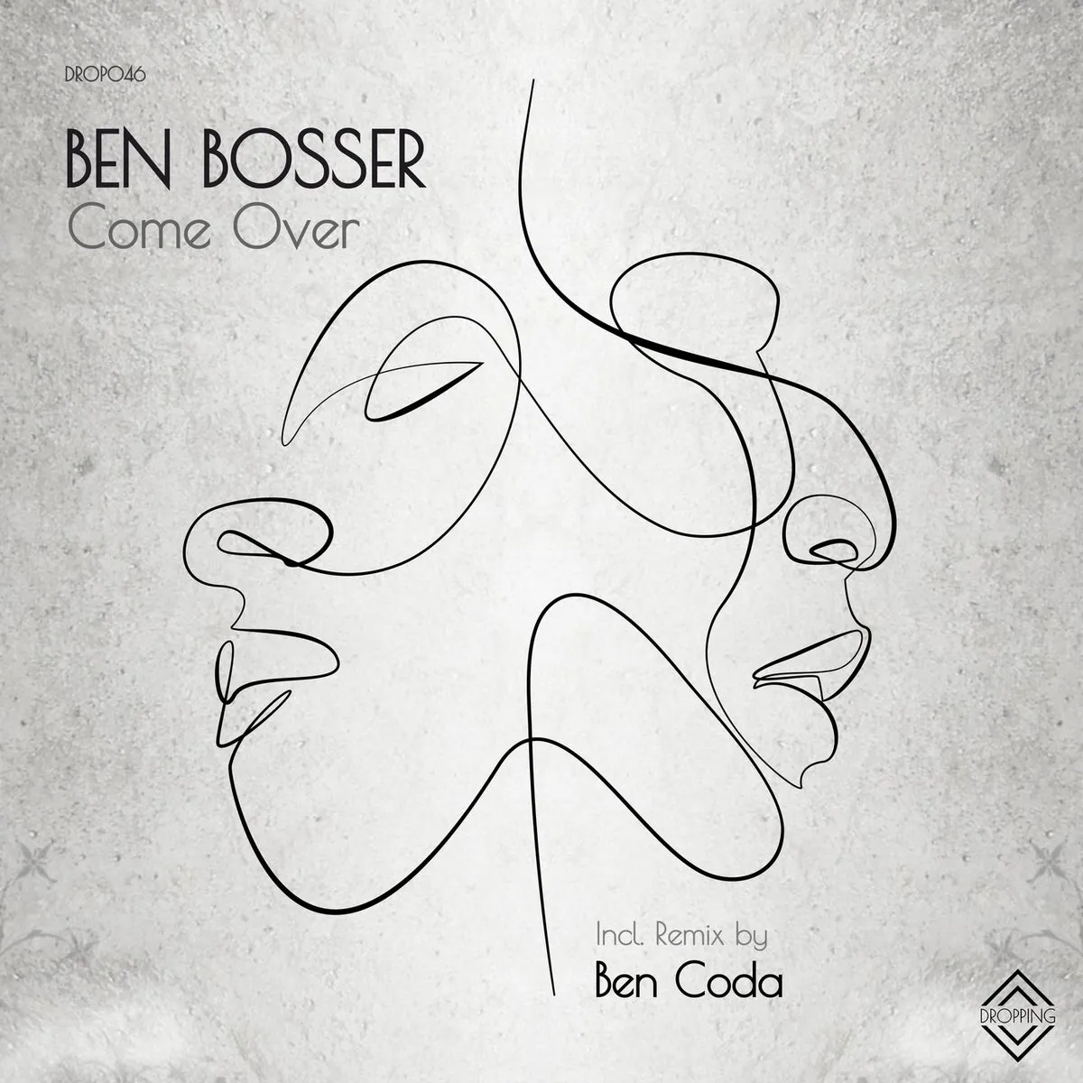 Ben Bosser – Come Over [DRO046]