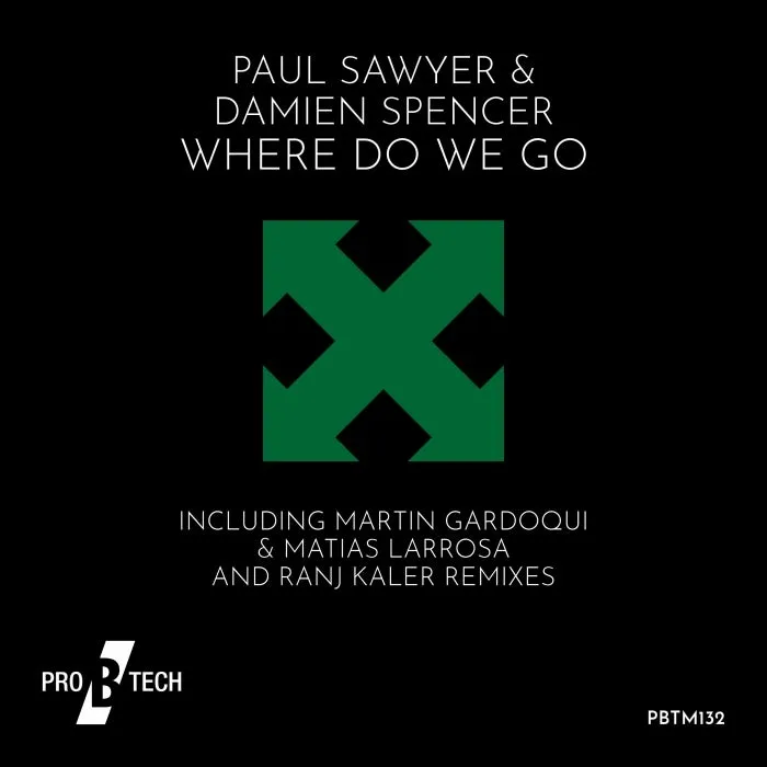 Damien Spencer, Paul Sawyer – Where Do We Go [PBTM132]