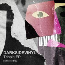 Darksidevinyl, Ucha - Trippin EP [CONNECTED102]