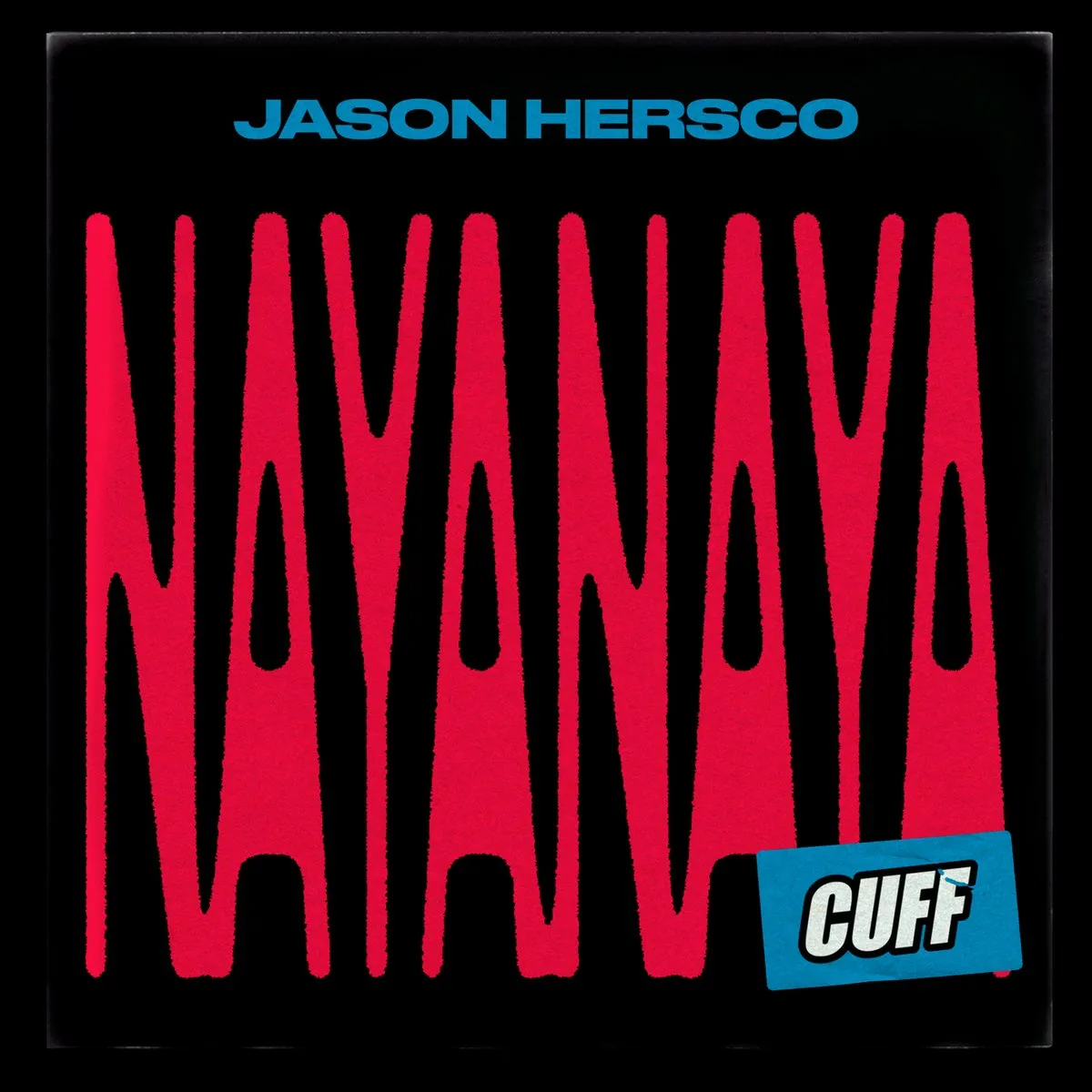 Jason Hersco – Nayanaya [CUFF181]