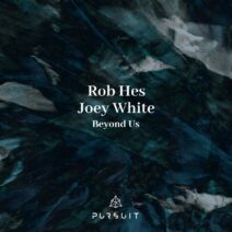 Rob Hes, Joey White - Beyond Us [PRST074]
