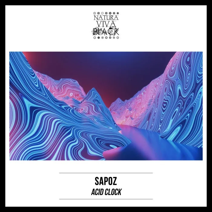 Sapoz – Acid Clock [NATBLACK377]