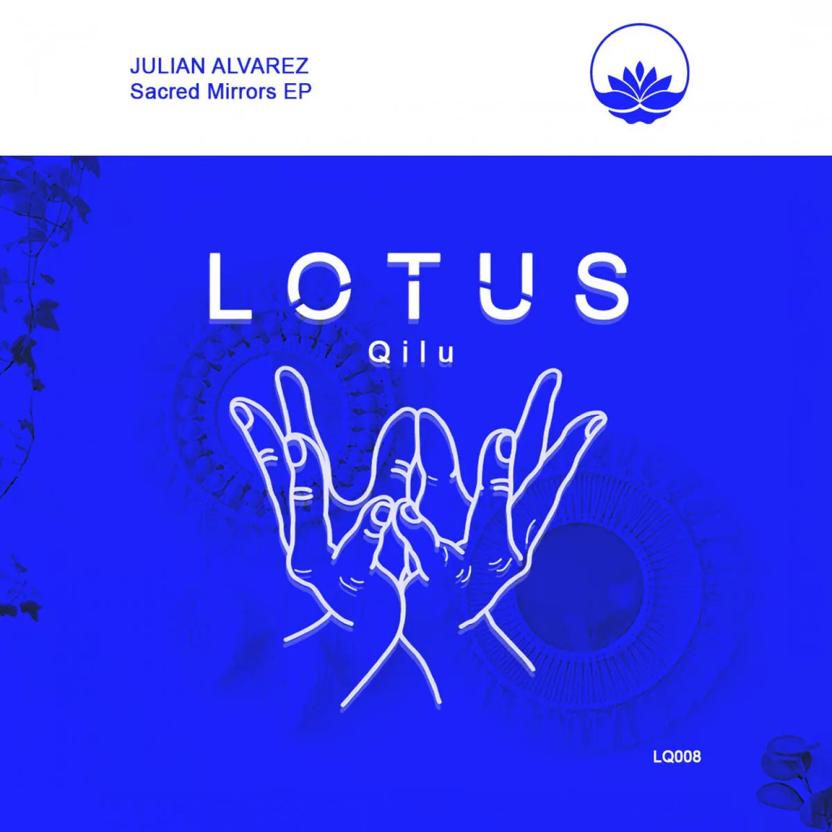 julian alvarez – Sacred Mirrors EP [LQ008]