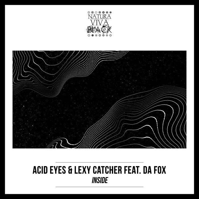 ACID EYES, lexy Catcher, Da Fox - Inside [NATBLACK381]