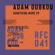 Adam Oubkou - Something More EP [RFC041]
