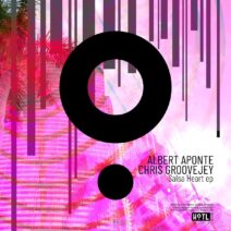 Albert Aponte, Chris Groovejey - Salsa Heart EP [HOTL154]