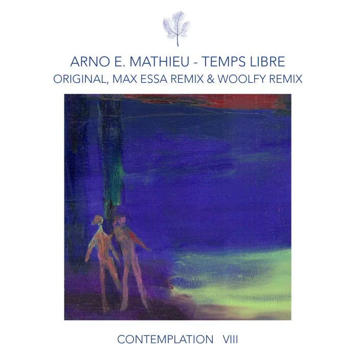 Arno E. Mathieu – Contemplation VIII – Temps Libre