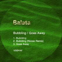 Balata - Bubbling / Goes Away [KNG929]