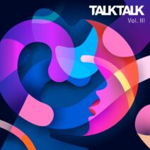 Bar 25 Music Presents: Talktalk, Vol. 3 [BAR25173]
