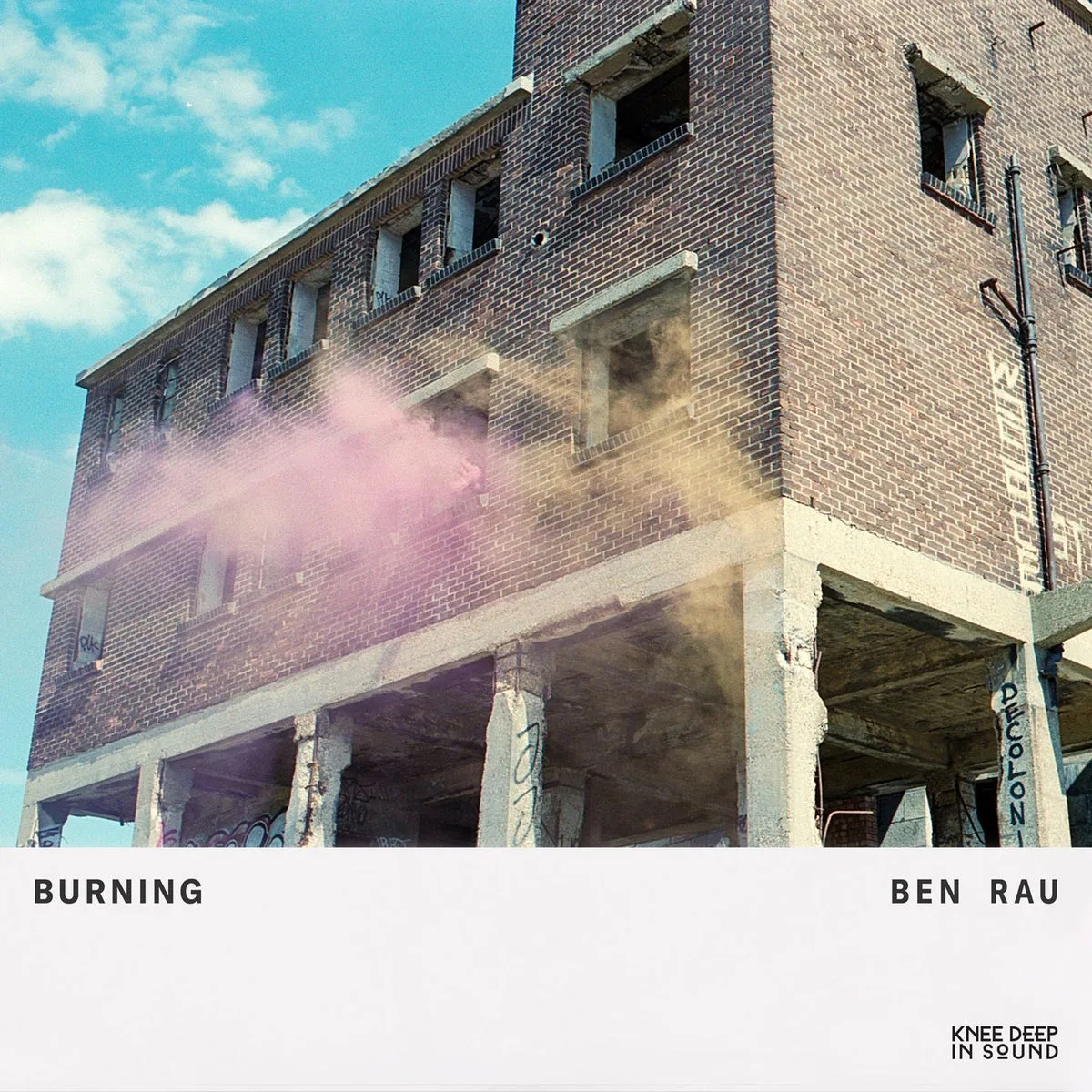 Ben Rau – Burning [KD142S3BP2]
