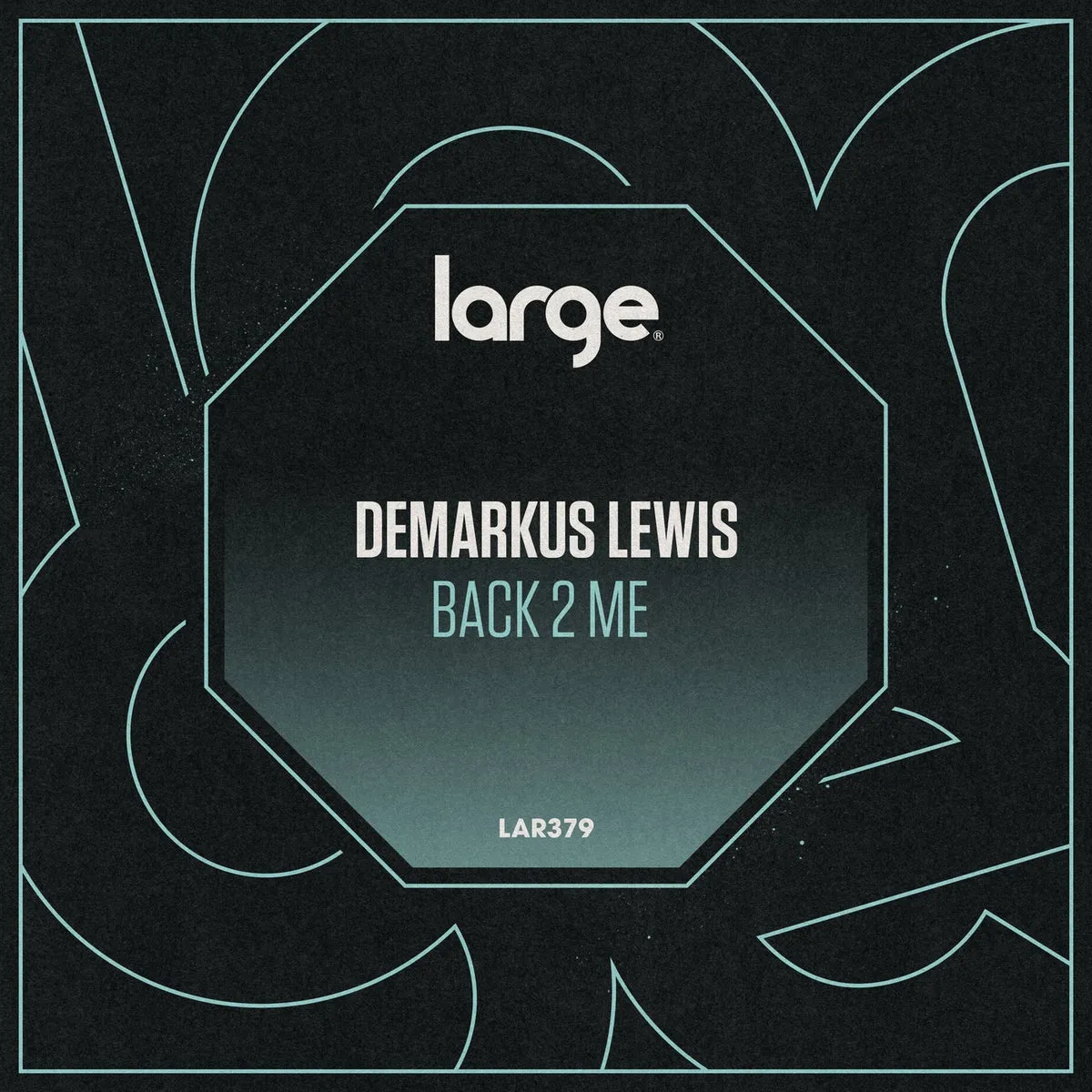 Demarkus Lewis - Back 2 Me [LAR379]