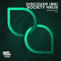 Discover (BR), Society Haus - Wanna Love [HTL034]