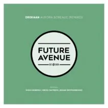 Drekaan - Auroa Borealis (Remixes) [FA213]