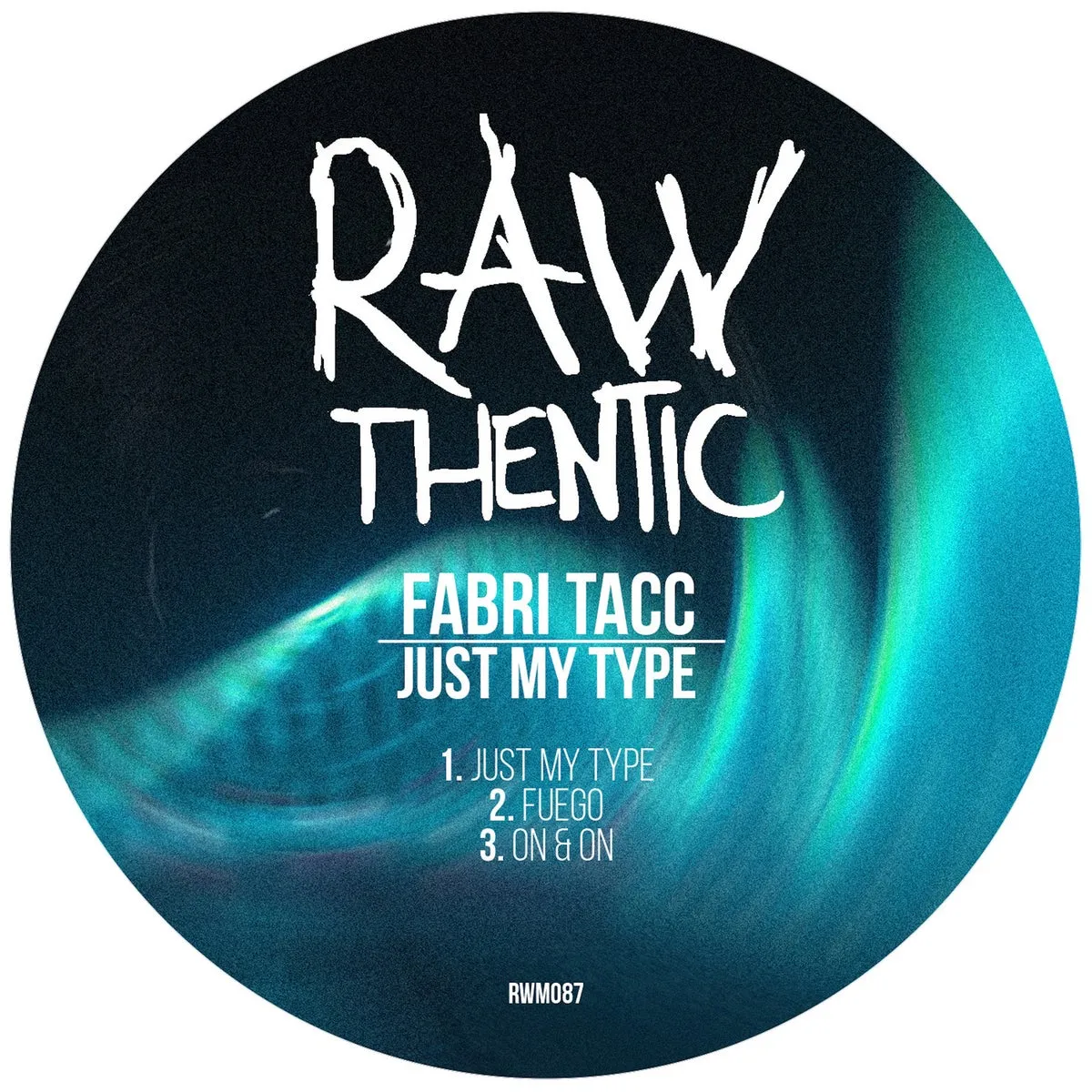 Fabri Tacc - Just My Type [RWM087]